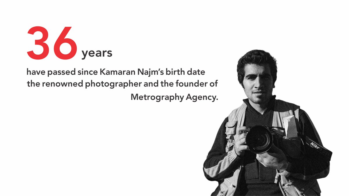 KamaranMuseum's tweet photo. Thirty-six years have passed since Kamaran Najm’s birth date, the renowned photographer and the founder of @Metrography Agency.
#KamaranNajm #Metrography #KamaranMuseum https://t.co/RzvjTmLX6D