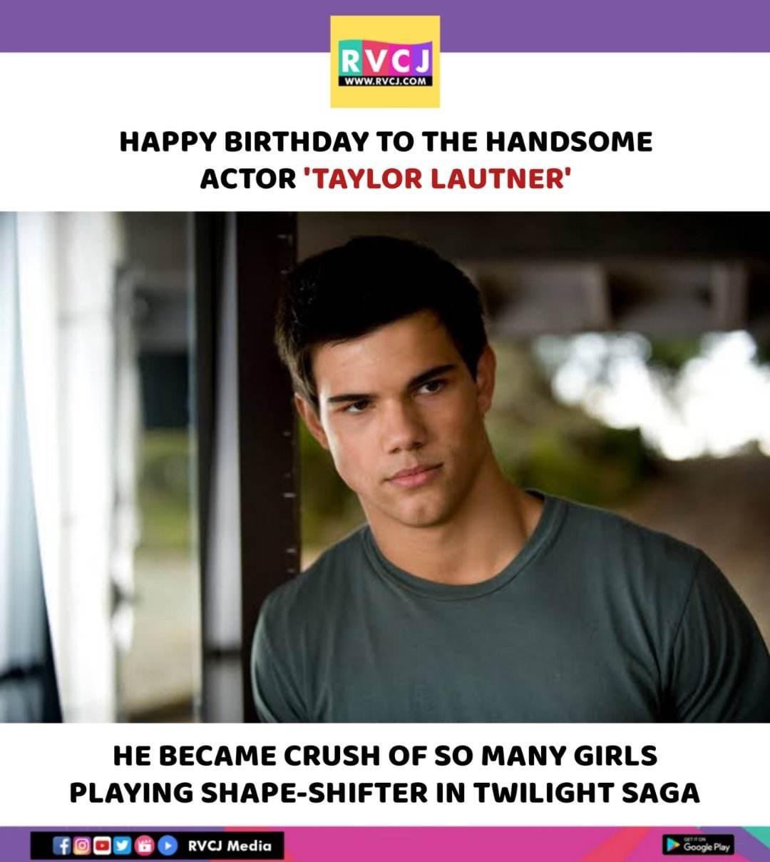 Happy Birthday Taylor Lautner!      