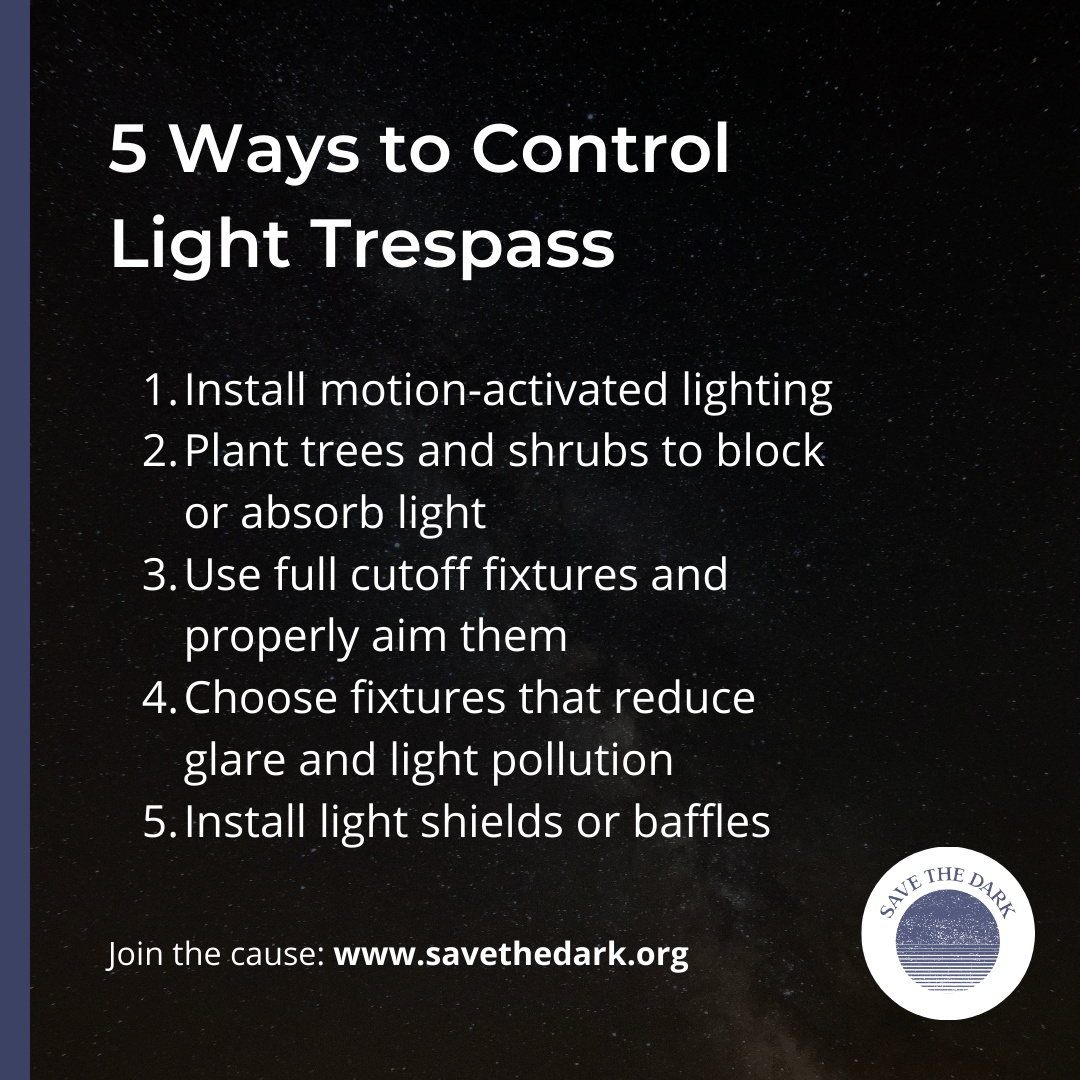 You can also reduce light pollution with these 5 easy ways to control light trespass! 

#LightTrespass #LightPollution #ControlLight #LightEmissions #SaveTheEnvironment