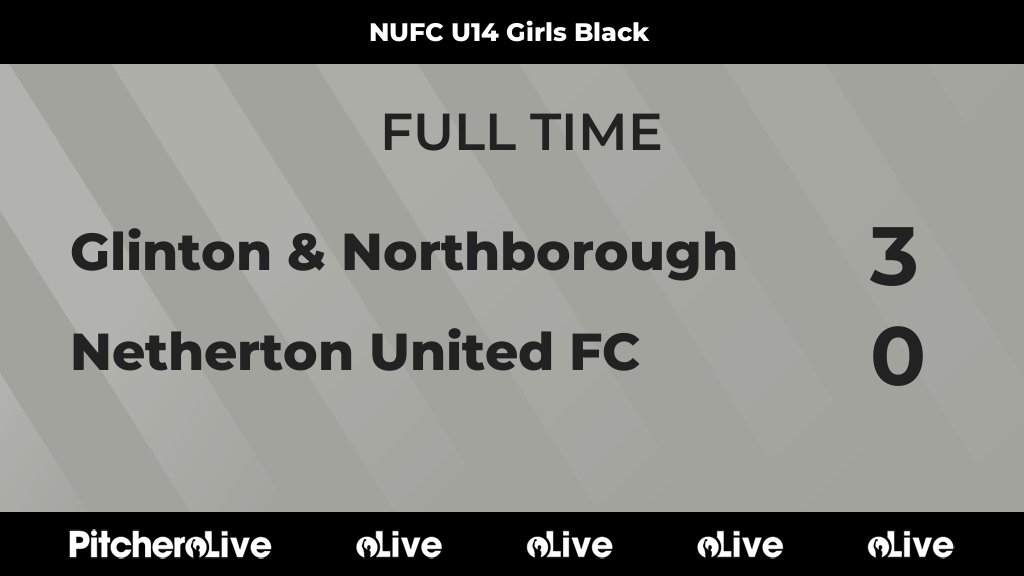 NUFCWomenGirls's tweet image. FULL TIME: Glinton &amp;amp; Northborough 3 - 0 Netherton United FC
#GLINET #Pitchero
nethertonutd.com/teams/262254/m…