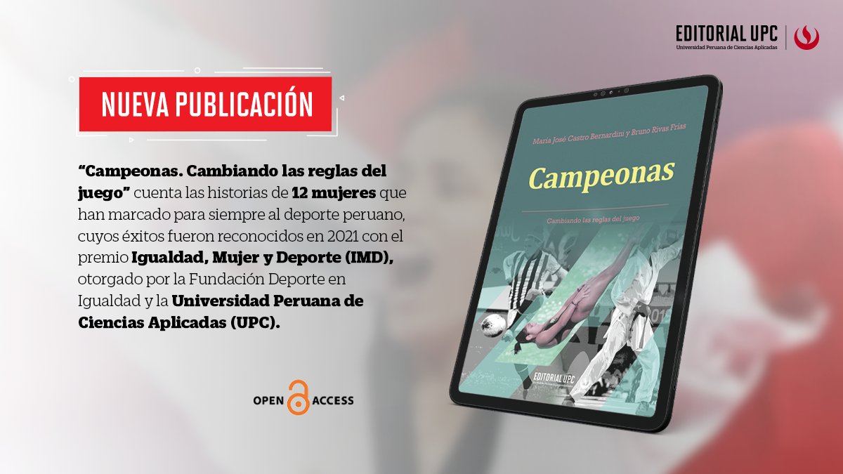 Editorial_UPC's tweet photo. 🥇 Solo en el transcurso de este siglo, el Perú ha visto a 16 mujeres en lo más alto del podio del deporte nacional. En “Campeonas. Cambiando las reglas del juego” de @bruno_rivas_fr y @marajoscb conocerás a las 12 mujeres que hicieron esta hazaña realidad.

👉 De acceso abierto. https://t.co/N6hZCpxz3K