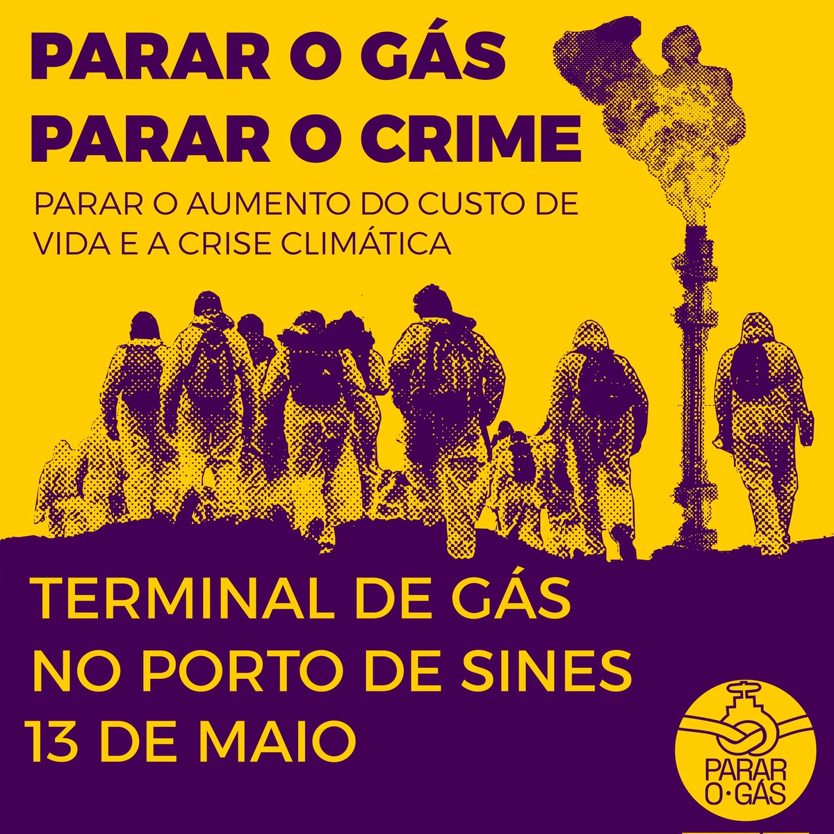 📢 PARAR O GÁS - PARAR O CRIME

✊ Dia 13 de maio, vamos bloquear a entrada principal do gás fóssil em Portugal, o terminal de LNG da Ren, no Porto de Sines

🚫 Recusamos mais palavras vazias, mentiras e inação dos políticos e CEOs enquanto as nossas casas são inundadas e