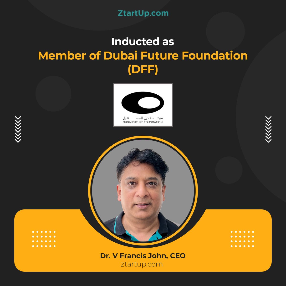 ZtartUpNetwork's tweet photo. Meet the visionary leader behind https://t.co/HFjHNVmqlp, Dr. V Francis John, who has been inducted into the Dubai Future Foundation (DFF) as a Member.
Congratulations John! We are proud of you.
#Recognition #JohnOfThings #DFF #Entrepreneurship #Community #Dubai https://t.co/6AWnFWJ088
