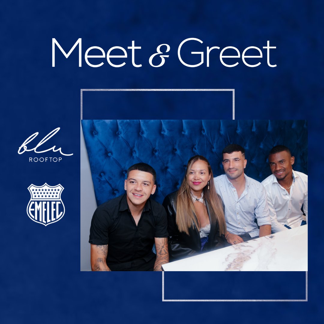 blurooftopec's tweet photo. Así vivimos la fiesta junto a @CSEmelec en este espectacular MEET&amp;GREET✨💙 

¡Las mejores experiencias las vives en #BluRooftop! 

#experienciablu #meetandgreetcse #emelec https://t.co/D50fbsUskz