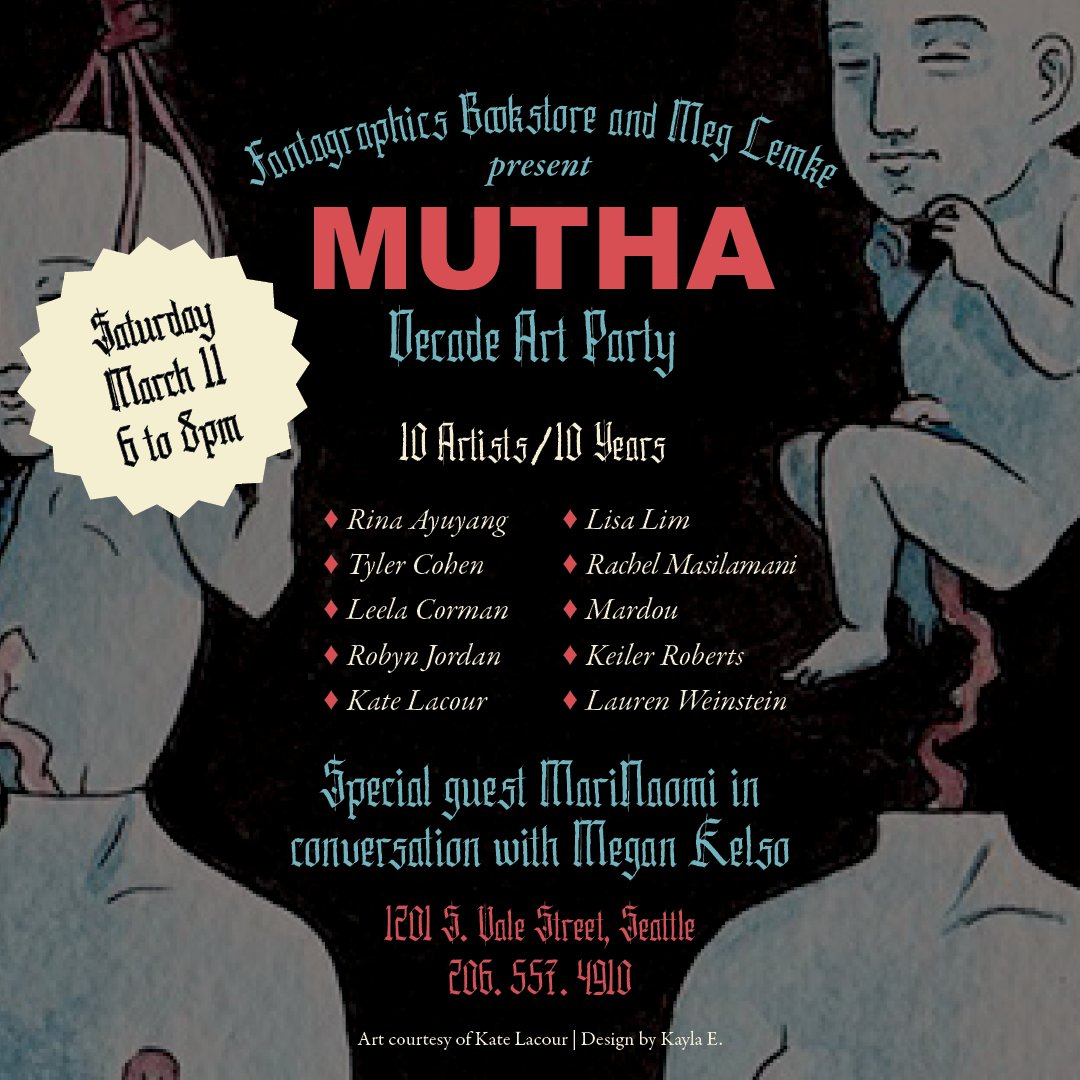 meglemke's tweet photo. We're throwing an art party offsite during @awpwriter in #Seattle on 3/11. Double header with @marinaomi's book launch talk with @megangirlhero, and @muthamagazine drink &amp; mingle opening to a month-long exhibit @fantagraphics bookstore &amp; gallery celebrating a MUTHA-DECADE! https://t.co/v4YHmfnJUT