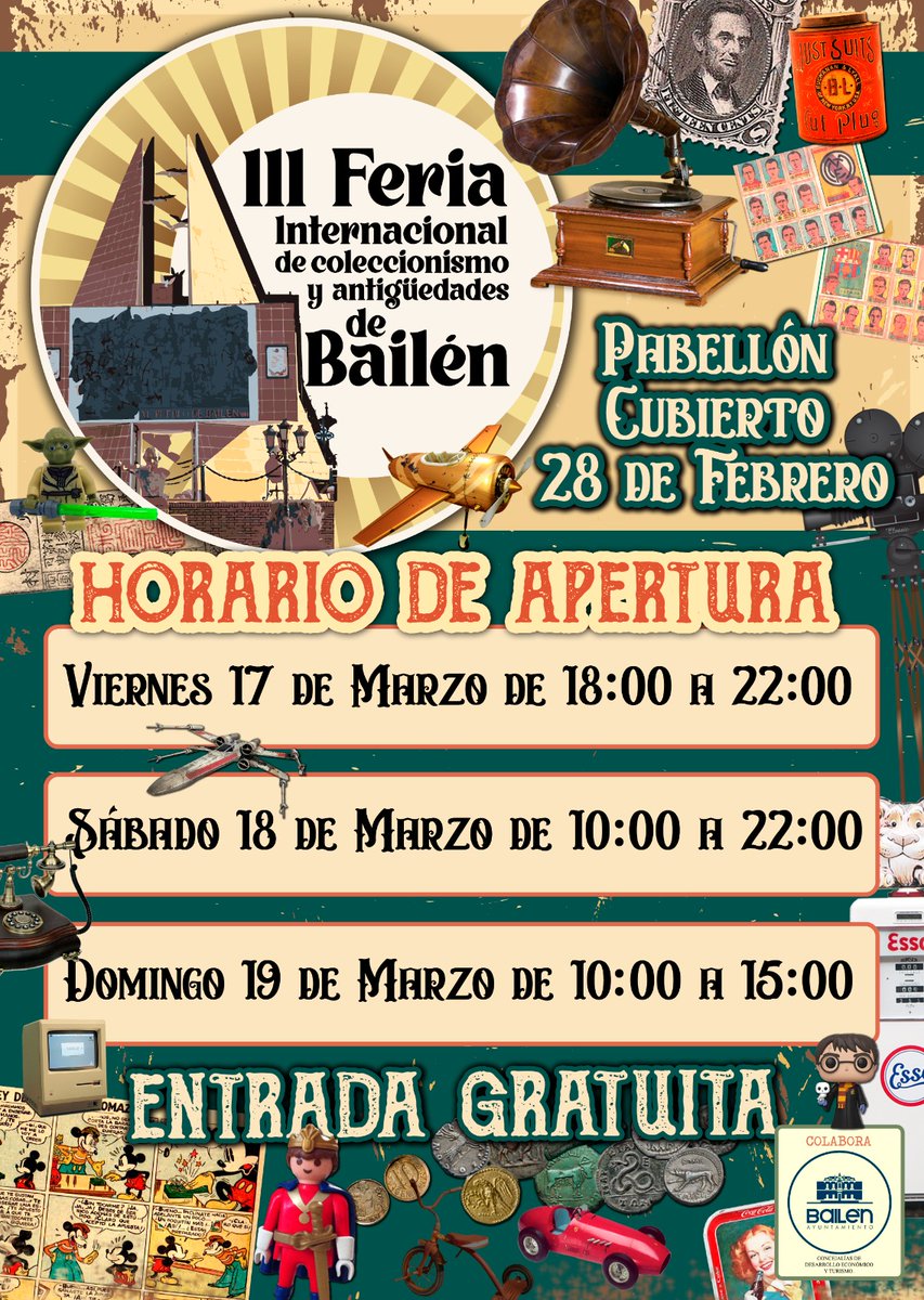 III FERIA INTERNACIONAL DE COLECCIONISMO Y ANTIGÜEDADES DE BAILÉN

📆 17, 18 y 19 de Marzo 2023.
🏟️ Pabellón Deportes Bailén 

#Playmobil, #Monedas, #Billetes, #Sellos, #Cromos, #Pins, #Llaveros, #Juguetes, #Figuras, #Antigüedades, #libros, #cine, #Cactus, #Muñecas, #videojuegos