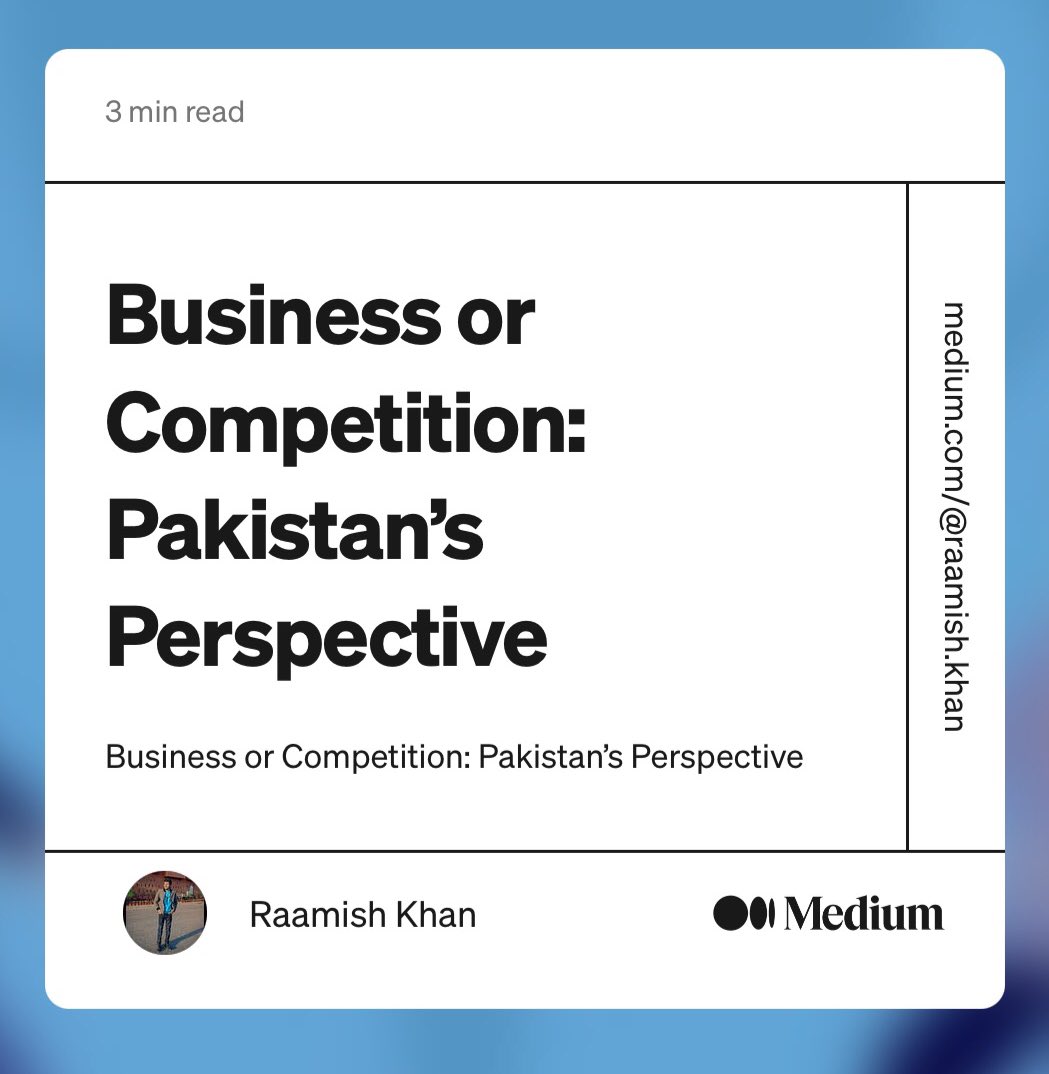 RaamishKhan8's tweet photo. Another blog on topic “Business or Competition: Pakistan’s Perspective” has been published on Medium. 

Do give a read and share your thoughts. ✌🏻

Link to Blog: https://t.co/NPUCTaQnV6

#business #pakistan #entrepreneur #startup #innovation #economy #competition #gap #problem https://t.co/KPLRWLF6FE