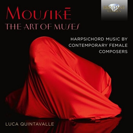 anaclasemusique's tweet photo. Luca #Quintavalle MOUSIKÉ dix compositrices pour clavecin #Finzi #Goubaïdoulina #León #Mamlok #Mochizuki #Obermüller #Ratniece #ReadThomas #Thorvaldsdóttir #Wallen – Bertrand #Bolognesi signe notre chronique de ce CD #Brilliant https://t.co/oOnXYJXh3q https://t.co/j8RZUKj6sI