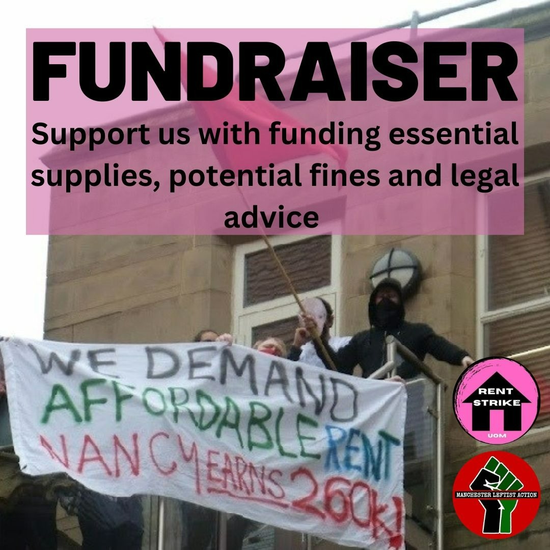 mcrleftaction's tweet image. 📢 FUNDRAISER: Support the occupations &amp;amp; rent strike!  Donate here: chuffed.org/project/96174-…

We're hugely grateful for all the support we've recieved. Funds will support the ongoing actions fighting marketisation of unis &amp;amp; support ppl in the cost of living crisis. Please share!
