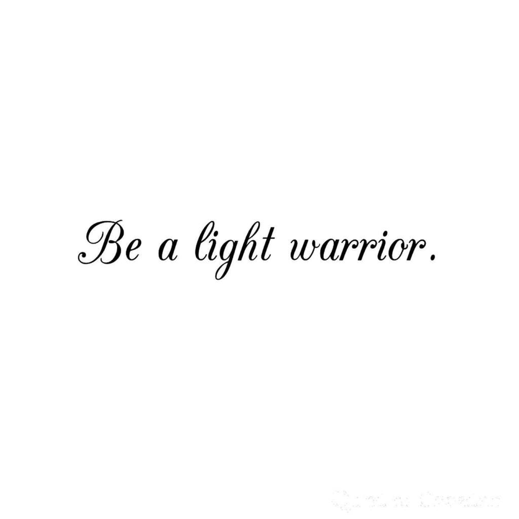 Be a light warrior. 
Be kind. 
Be firm. 
Be open. 
Be joy. 
Be patient. 
Be love. 
Be you. 
.
.
.
.
#beyou #prayersfortheworld #soulgrowth #lightwarriors #love #bodypositivity #saturdayvibes instagr.am/p/CoiL9RNpSTz/