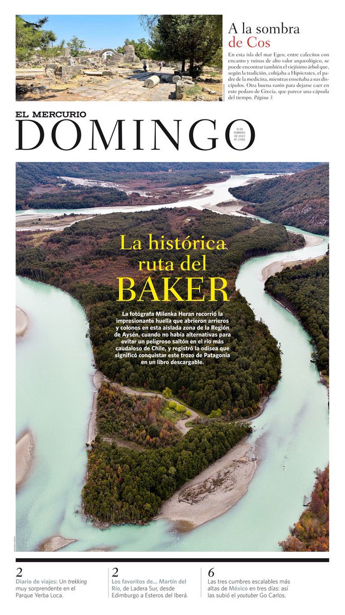 RevistaDomingo's tweet photo. ¡#Domingo de @RevistaDomingo!
Hoy:
•En la ruta de los últimos arrieros del río Baker.🇨🇱
•Cos, pasado y presente en la isla de Hipócrates, el “padre de la medicina”.🇬🇷
•Las 3 cumbres escalables más altas de México en sólo 3 días.🇲🇽
👉🏼Eso y más en: https://t.co/SKMJBthR6g https://t.co/i7MqXfwpyZ