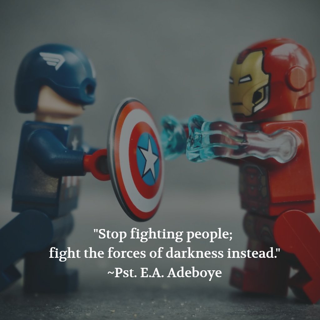 "Stop fighting people; fight the forces of darkness instead."
~Pst. E.A. Adeboye

#Quote
#Peace
#OpenHeavens
#EAA
#RCCG