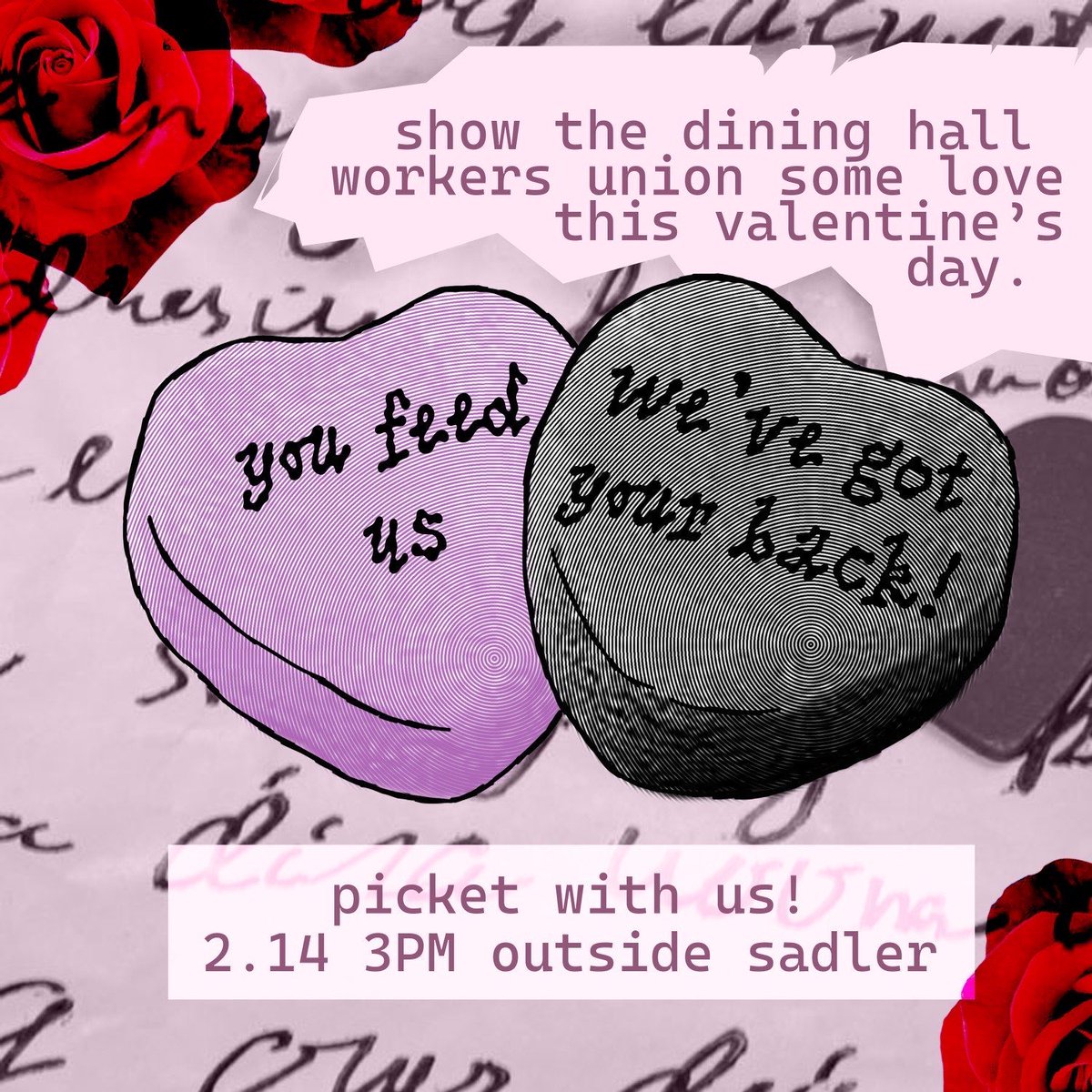 Show solidarity with our workers this Valentine's Day!!! Come out to the picket line at 3pm this tuesday to support the union :D