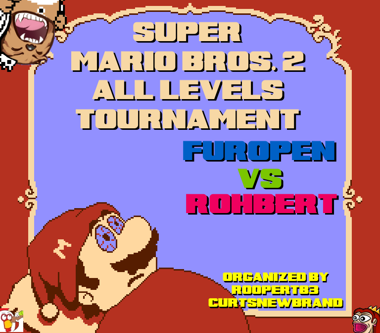 OK. Time for my match. Furopen vs. Rohbert in the Super Mario Bros. 2 All Levels Tournament. Should hopefully start on time at 10pm EST. Join twitch chat and wish me luck!

twitch.tv/SpeedGaming