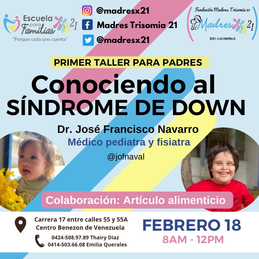 Escuela de Familias "Porque cada uno cuenta" 
Conozcamos al síndrome de Down 
Para la inscripción contáctanos al 0424-5089789 o al 0414-5036608.