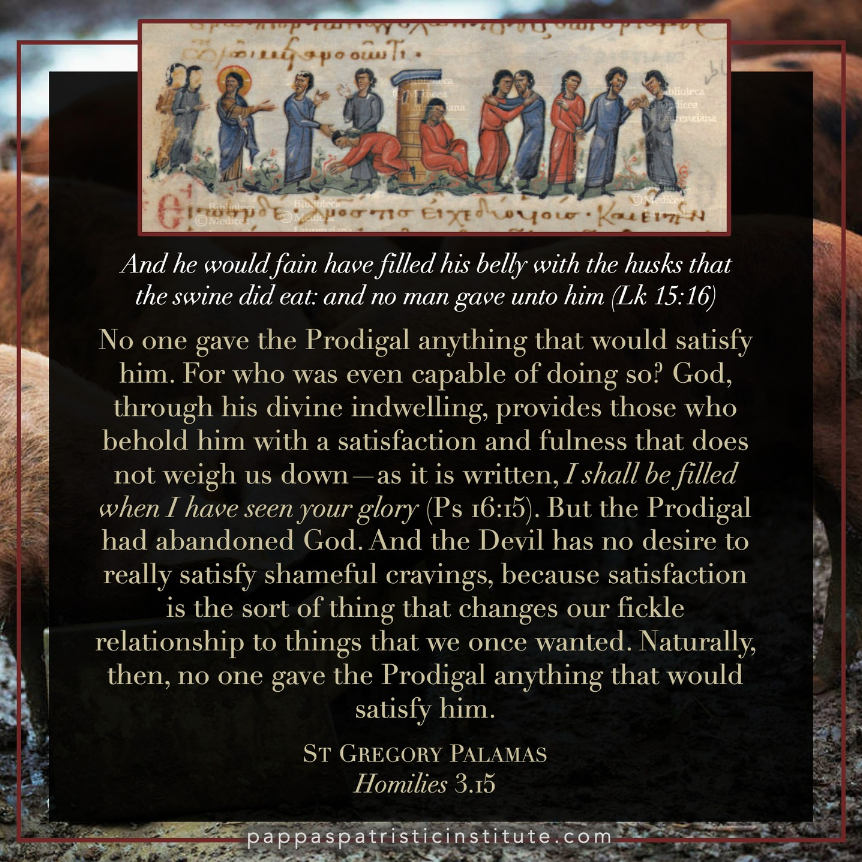 PappasPatristic's tweet image. &quot;The Devil has no desire to really satisfy our shameful cravings.&quot; #prodigal