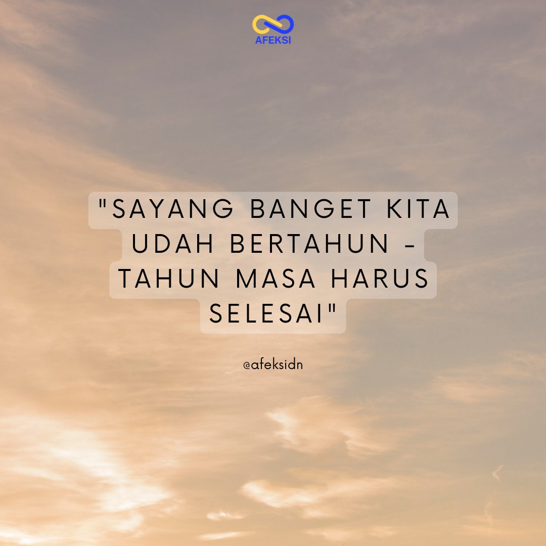 afeksidn's tweet photo. katanya bulan ini lagi banyak yang kandas ya?
#quote #motivasi #katabijak #afeksi #relationship https://t.co/FjYQtMyUe4