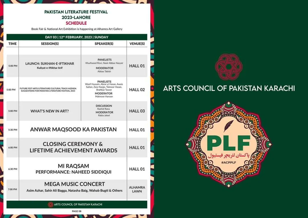 Here’s a detailed schedule of 12 Feb 2023, Day 03 of the Pakistan Literature Festival (Lahore).

Venue: Alhamra Arts Council, Lahore.

#acpkhi #alhamra #lac #artscouncil #pakistanliteraturefestival #literaturefestival #literature #thebankofpunjab #geo @ACPKHI @thebankofpunjab