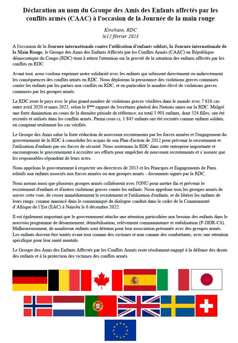 Les enfants doivent être épargnés des horreurs de la guerre. Tout simplement. Voici une déclaration conjointe des plusieurs ambassades à Kinshasa 
#RedHandDay #EnfantsEnConflitsArmés #ChildNOTSoldier #CAAC #ActToProtect #RDC  @UN_HRC  ⁦@NorwayMFA @NorwayUN @NorwayInGeneva