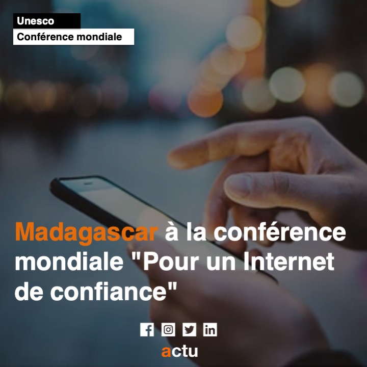 Madagascar participera du 21 au 23 février 2023 à la Conférence mondiale de l'Unesco "Pour un Internet de confiance", qui se déroulera à Paris, au siège de l'Unesco. #Madagascar sera représenté par une délégation du ministère de la Communication et de la culture.