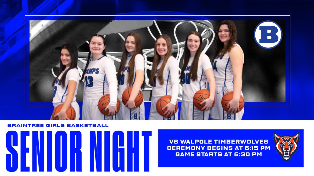Braintree Girls Basketball Senior Night, Tuesday 2/14 at 6:30pm vs Walpole.  Senior recognition prior to the game.  Come support our six fantastic seniors!