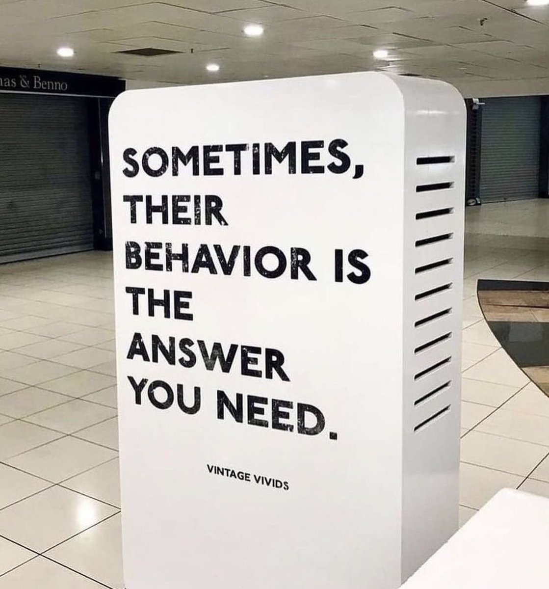 Pay attention to behaviour.