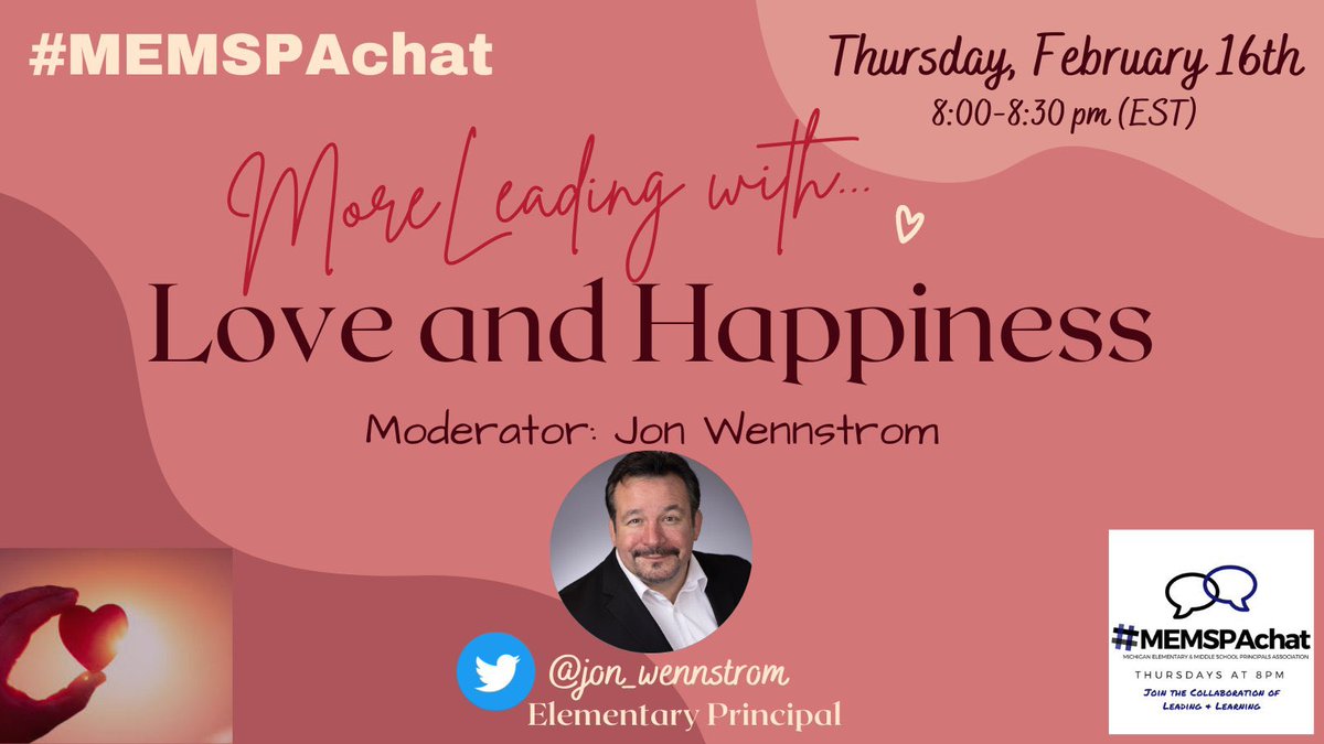 jon_wennstrom's tweet photo. Hey #MEMSPA &amp; #NAESP friends! Join me this Thursday night on #MEMSPAchat at 8:00 pm EST as we discuss leading with Love &amp; Happiness! https://t.co/kq3FlXV3tJ