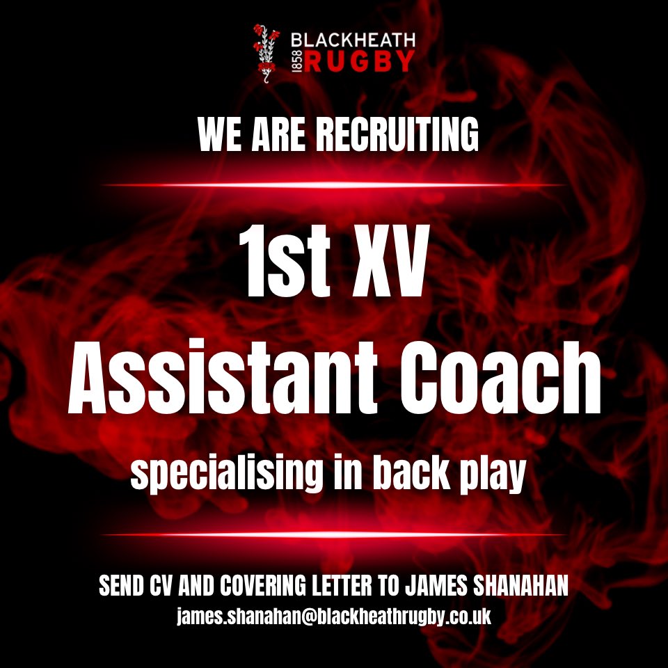 Blackheath_1858's tweet photo. Blackheath Rugby is looking for a 1st XV Assistant Coach specialising in back play for the 2023-24 season. To apply, send you CV and cover letter to James Shanahan, Head Coach (james.shanahan@blackheathrugby.co.uk). #blackheathrugby #blackheathfc #club #nationalleaguerugby #nat2e https://t.co/ElFxw0YwXM