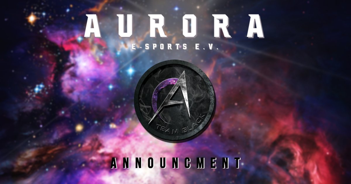 Announcement!!

Liebe Community,

schweren Herzens lassen wir Team Black ziehen. 
Die Trennung erfolgt einvernehmlich und im Guten. 
Wir wünschen dem Team mit allen seinen Spielern nur das Beste für Ihre Zukunft und Danken für das gezeigte Engagement.

Euer Aurora eSports e.V.