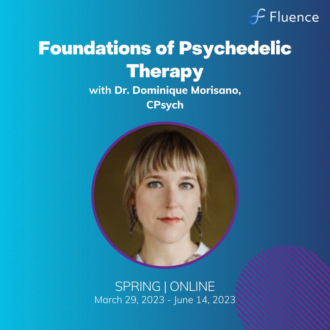 Fluence on Twitter "Foundations in Psychedelic Therapy, focuses on
