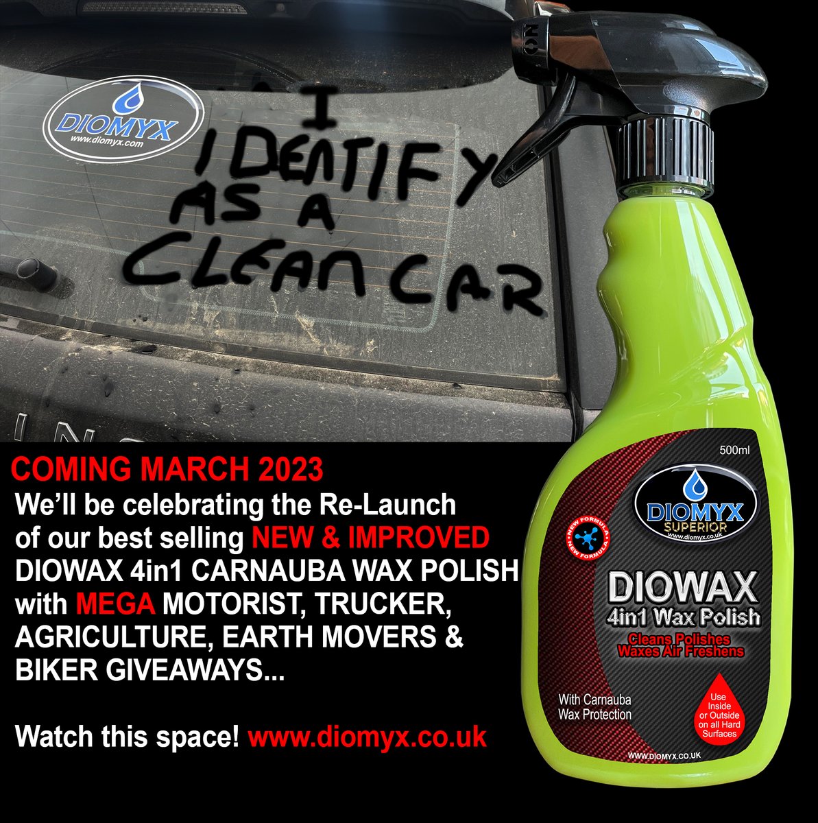 Big Re-Launch of our new and improved DIOWAX 4in1 CARNAUBA WAX POLISH planned for March 2023...

MEGA PRIZES for Motorists, Bikers Truckers, Agricultural &amp; not forgetting Earth Movers...!

visit diomyx.co.uk for more info

please follow, like and retweet for a freebie!