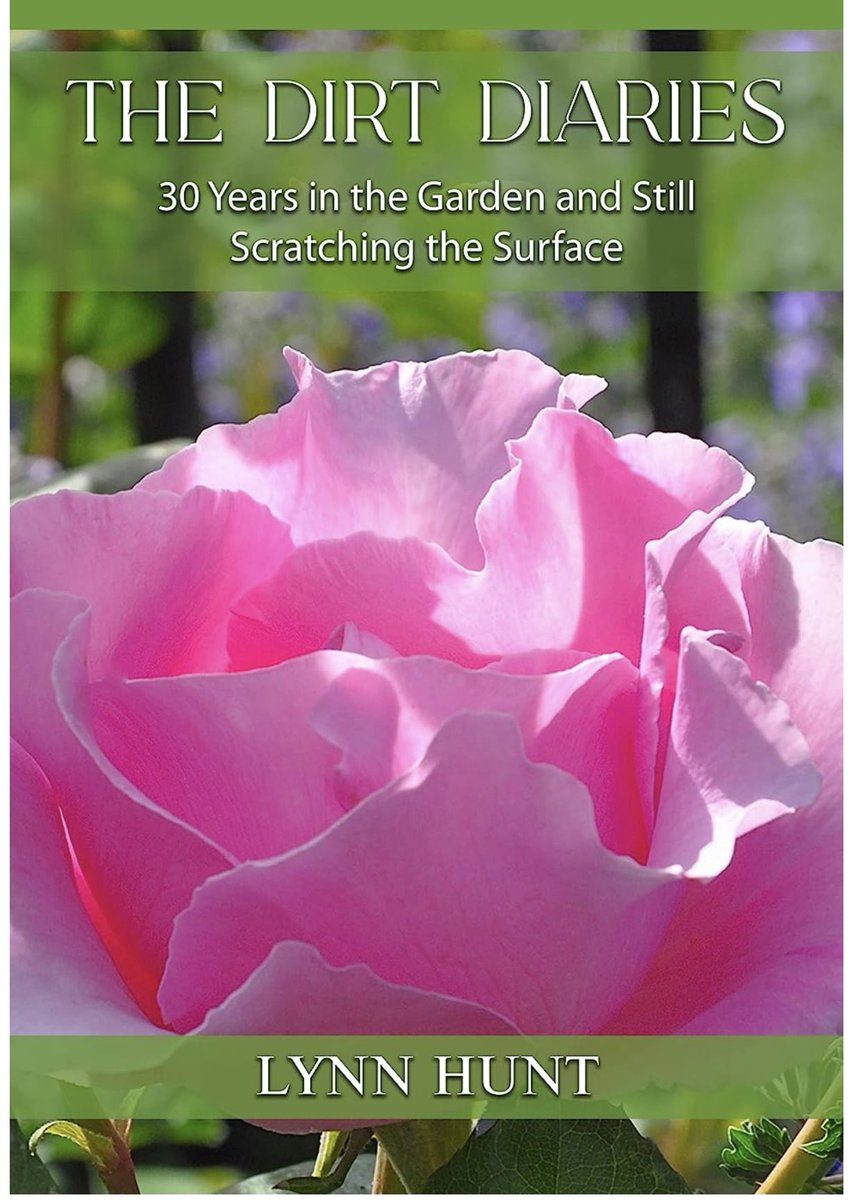 The Dirt Diaries: 30 Years in the Garden and Still Scratching the Surface amazon.com/dp/B0BRVV4338?… <a href="/TheDirtDiaries/">Lynn Hunt</a>