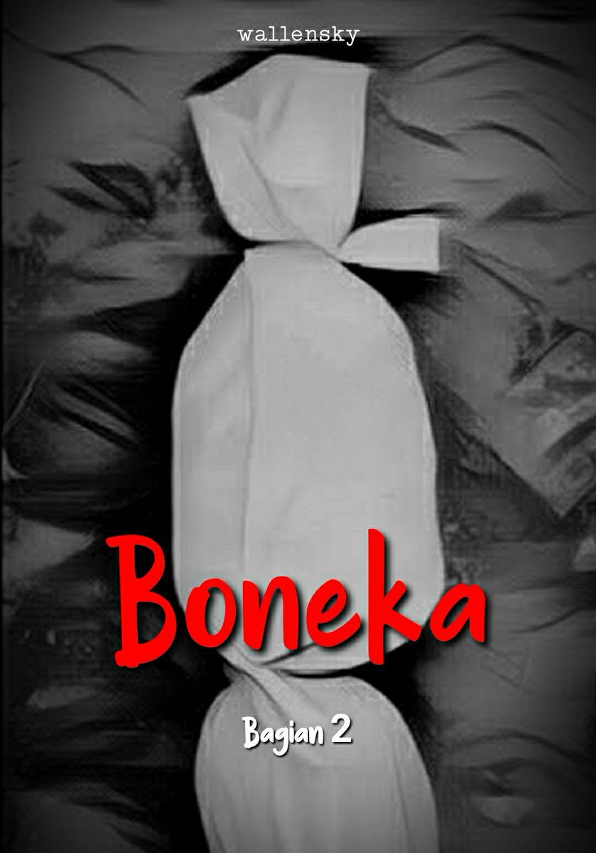 Baca Horror on Twitter "RT wallensky10 BONEKA (Bagian 2end