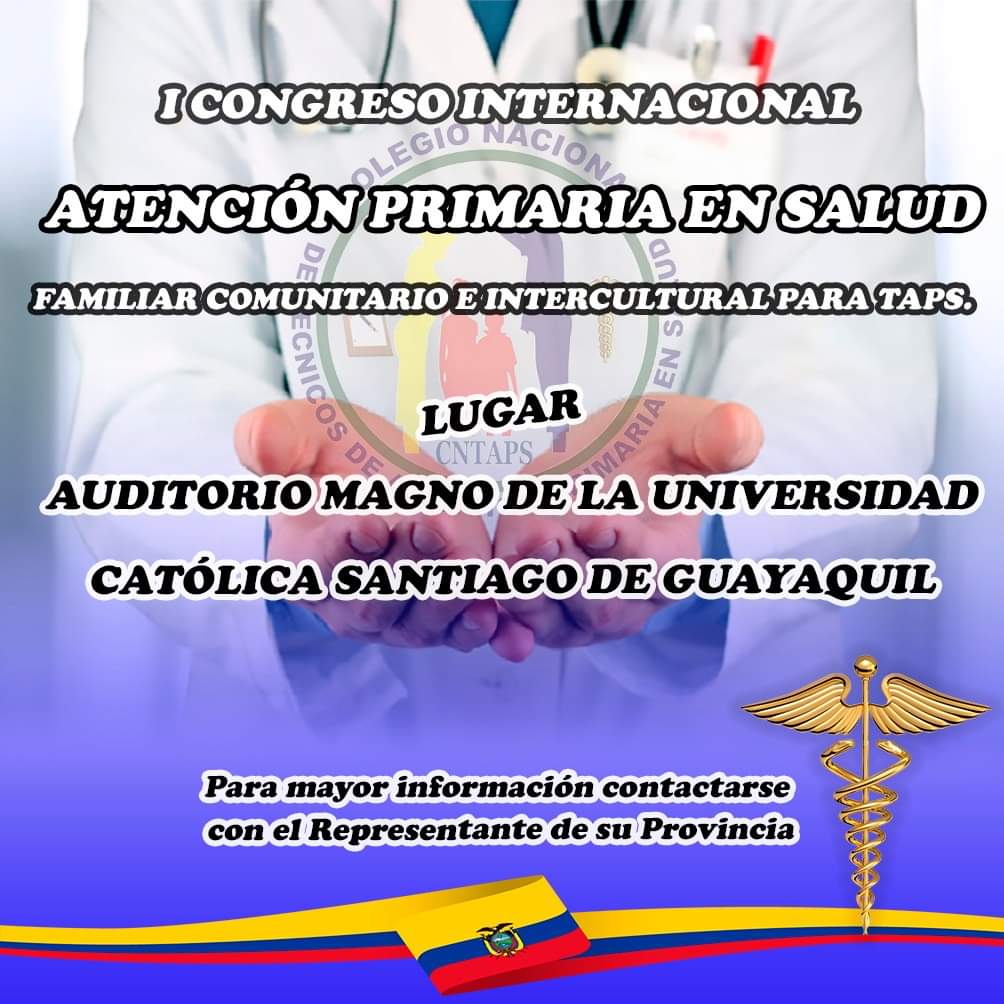 CNTAPSECUADOR's tweet photo. #CordialmenteInvitados 

"I CONGRESO INTERNACIONAL DE ATENCIÓN PRIMARIA EN SALUD FAMILIAR COMUNITARIO E INTERCULTURAL PARA TAPS"

Auspician:
@MinTrabajoEc @UcsgVinculacion @fgu_online @ganlatam https://t.co/iEVgRQzvwJ