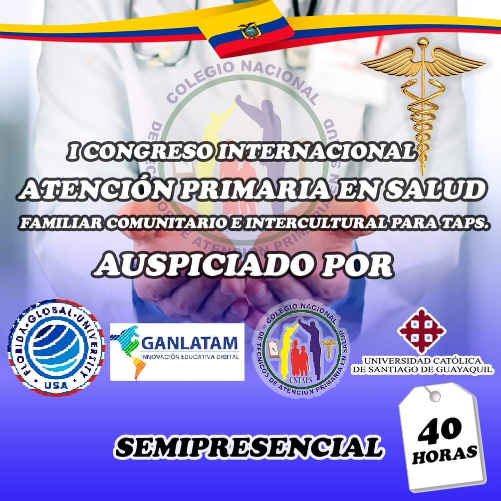 CNTAPSECUADOR's tweet photo. #CordialmenteInvitados 

"I CONGRESO INTERNACIONAL DE ATENCIÓN PRIMARIA EN SALUD FAMILIAR COMUNITARIO E INTERCULTURAL PARA TAPS"

Auspician:
@MinTrabajoEc @UcsgVinculacion @fgu_online @ganlatam https://t.co/iEVgRQzvwJ