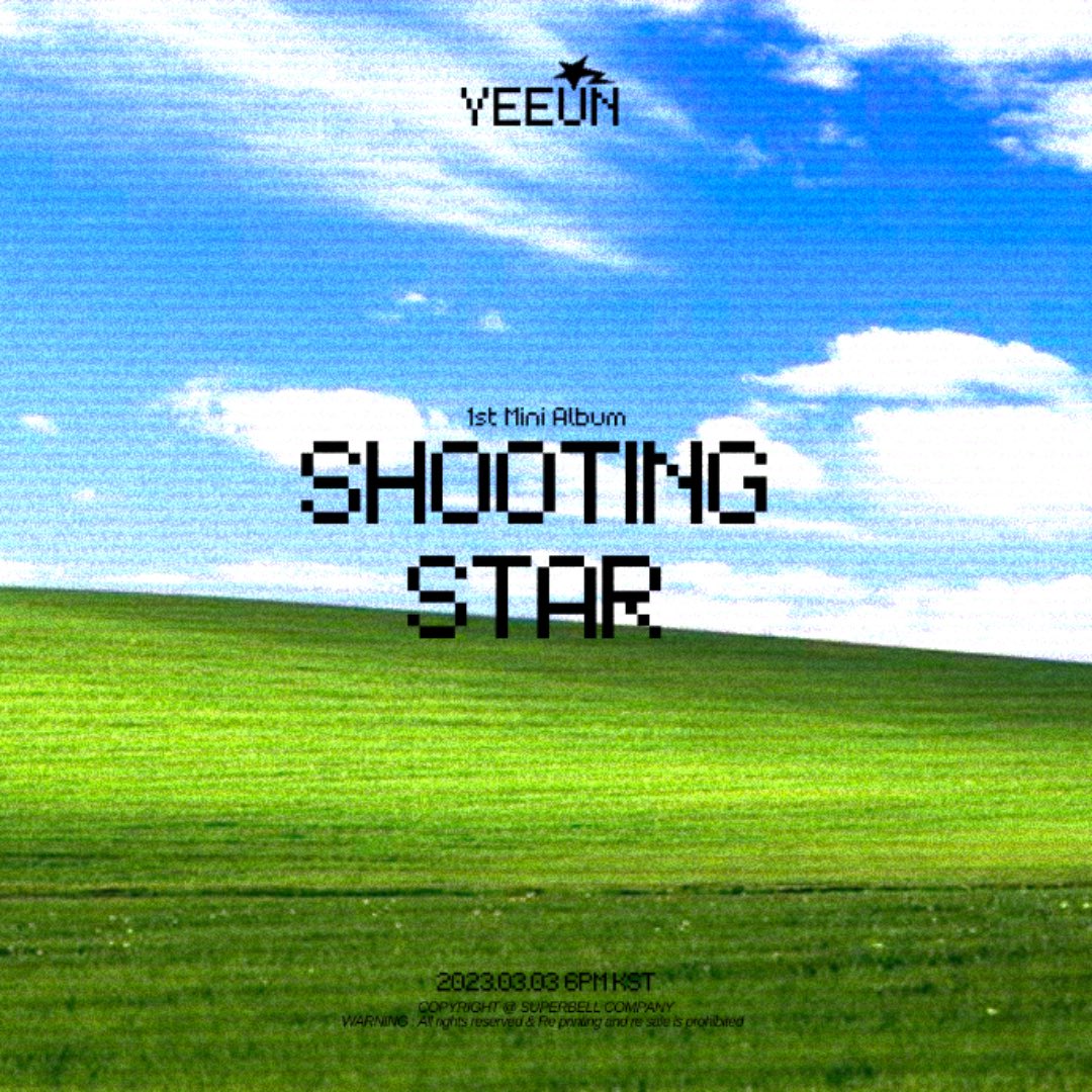 YEEUN 

1st Mini Album [ SHOOTING STAR ]

Release 2023.03.03 6pm KST

#장예은 #jangyeeun #yeeun #슈퍼벨컴퍼니 #superbellcompany #superbell #SHOOTINGSTAR