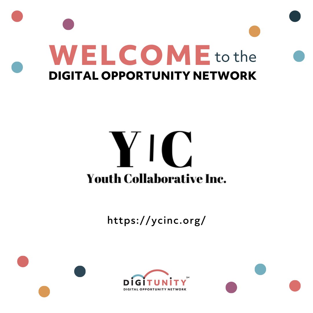 digitunity's tweet image. Shout out to our newest Digital Opportunity Network member, Youth Collaborative, Inc. Learn more about our Digital Opportunity Network at digitunity.org/get-involved/d….

#NonProfitNetwork #YouthEmpowerment #YouthAdvocate