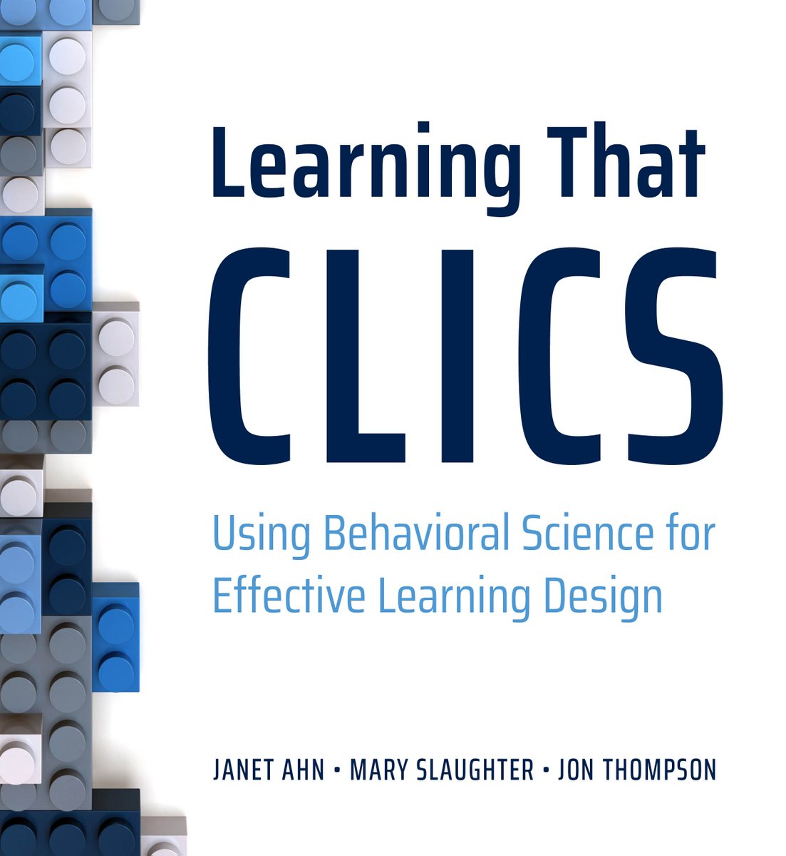 atdpress's tweet image. Find out how to use the CLICS Framework—a concise, practical way to apply #behavioralscience to the art of #learningdesign in the workplace that deepens analysis &amp;amp; increases the likelihood that learning will occur—in this #ATD #SundayBookReview title: bit.ly/3goX3Kk