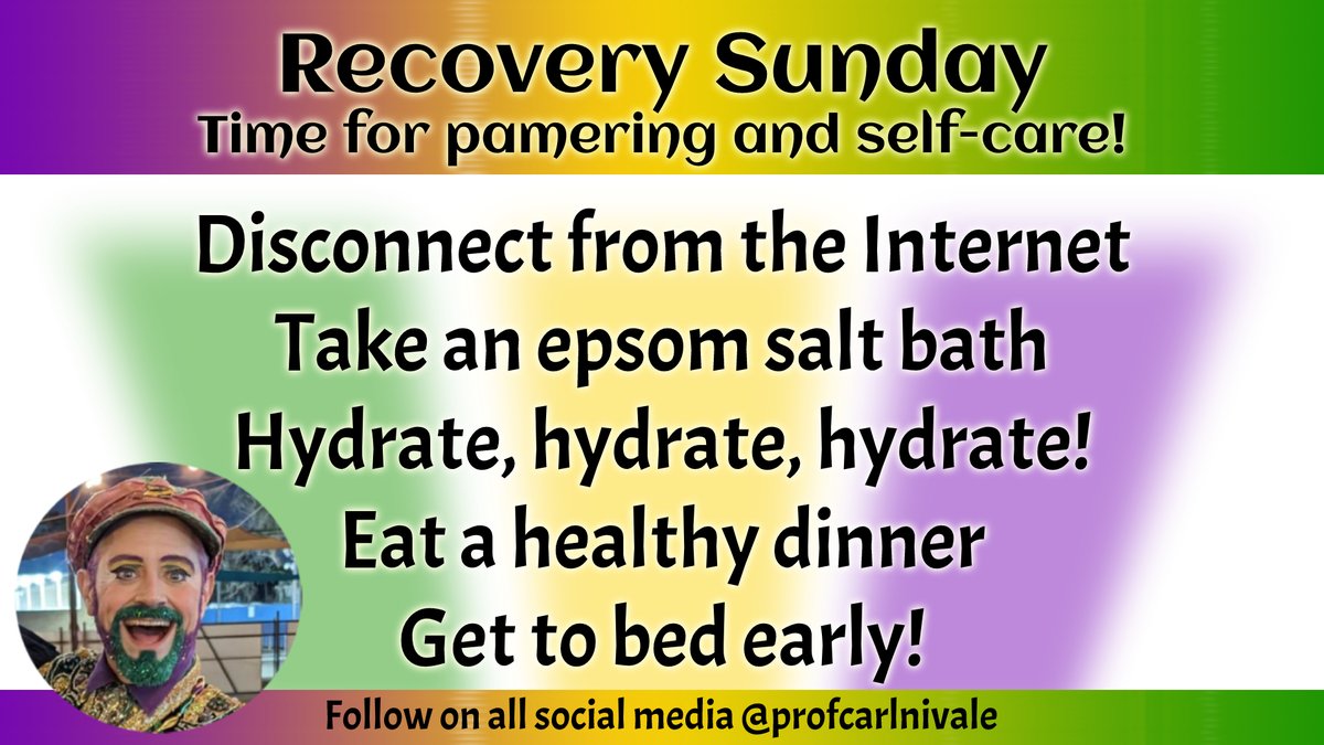 ProfCarlNivale's tweet photo. #RecoverySunday:
Self-care is in order after this weekend. Do:
Disconnect from the Internet for a night. #rest your mind.
Take an epsom salt bath to combat parade pain.
Eat a healthy dinner-lean protein, salad, veggies.
Go to bed early!
Like, Follow & Share! #OurCarnivalHeritage https://t.co/kDDgXcITKa