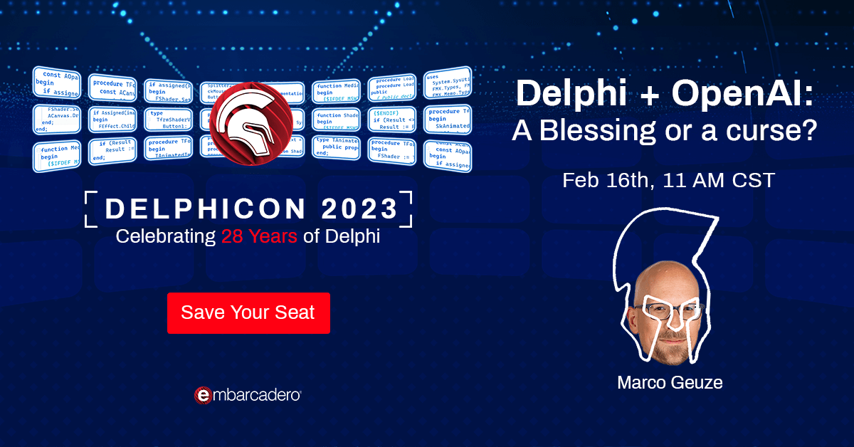 EmbarcaderoTech's tweet image. #DelphiCon2023 Join Marco Geuze in the &quot;Delphi + OpenAI: A Blessing or a curse?&quot; session on Feb 16th at 11 AM CST. Register now! embt.co/DelphiCon-2023 

#Delphi #developers #programming