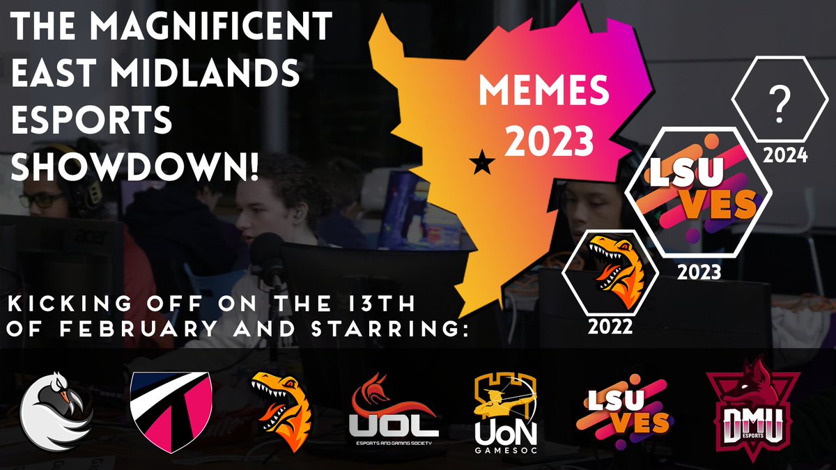 lsuves's tweet photo. Reintroducing the Magnificent East Midlands Esports Showdown (MEMES) for 2023!

Games start 13th February! https://t.co/nCNandABiw