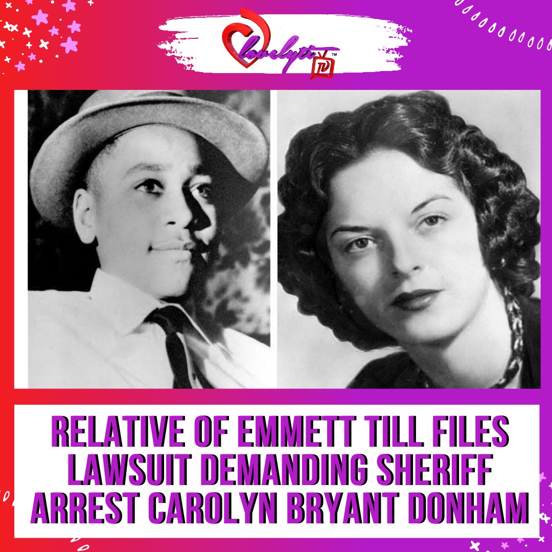 In a federal lawsuit filed earlier this week, a family member of Emmett Till is demanding that Leflore County Sheriff Ricky Banks serve an arrest warrant from 1955 on Carolyn Bryant Donham for her role in the death of Till.

Thoughts???

#EmmettTill #CarolynBryant #Lovelytitv