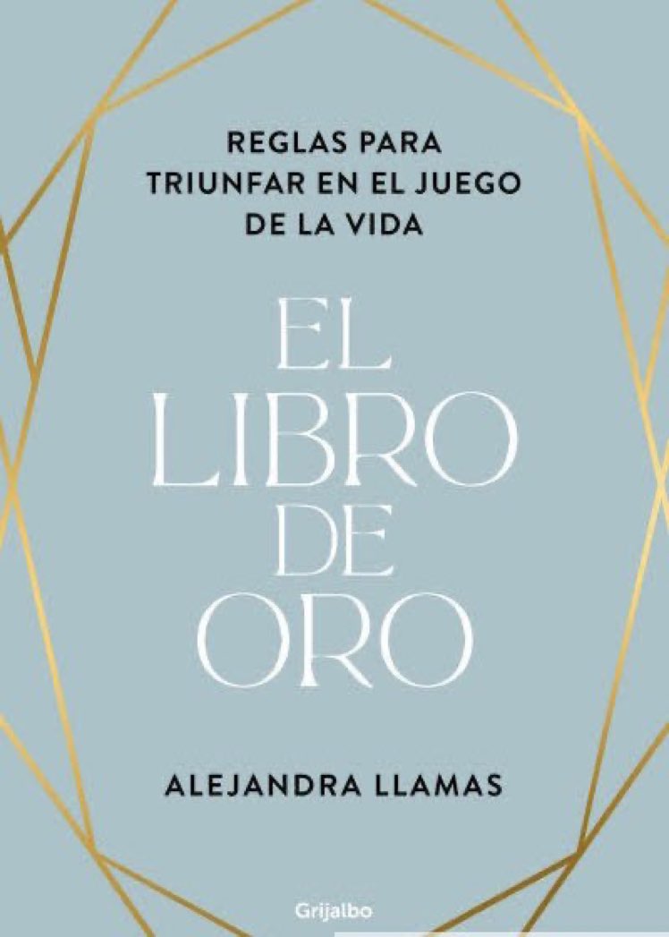 Libro de la semana: 

“El Libro de Oro” de de Alejandra Llamas <a href="/AlejandraLlamas/">Alejandra Llamas</a> Ed. <a href="/GrijalboMexico/">Grijalbo Mexico</a> 

Una obra llena de enseñanzas fundamentales para conquistar una vida con propósito y abundancia.