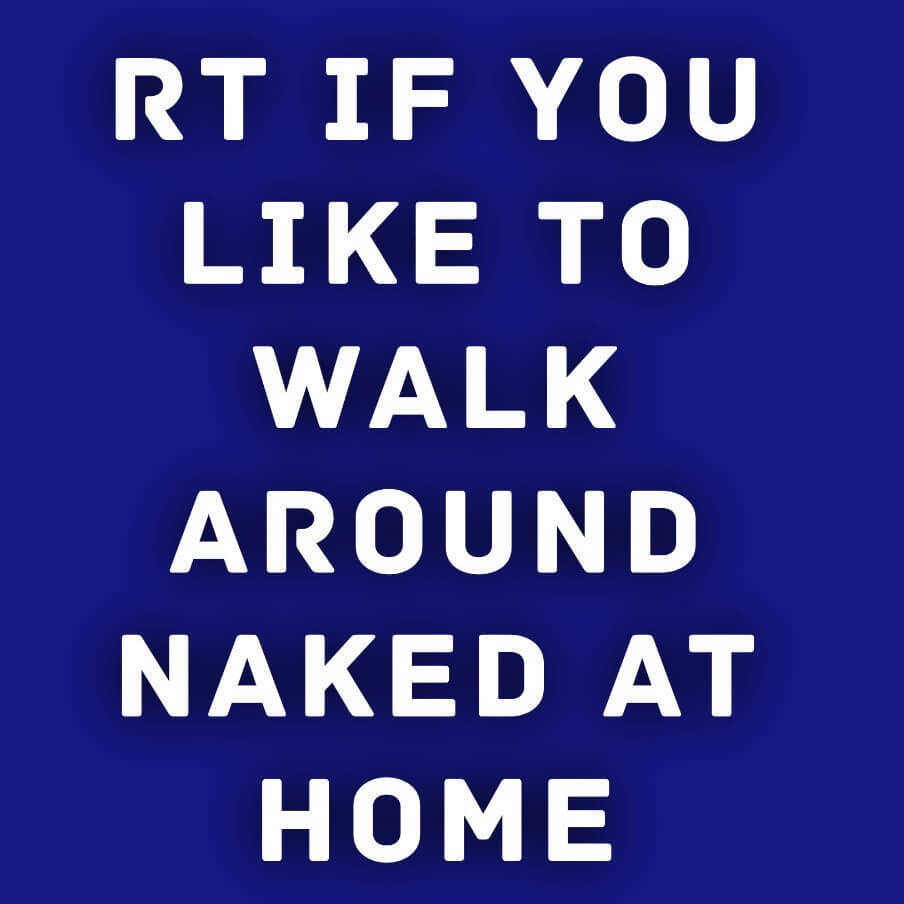 RETWEET If You Like To Walk Around At Home Naked! RT #naturist #nudist #naked #nudism #naturism