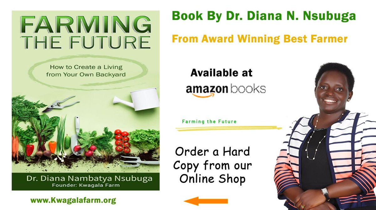 NsubugaDiana's tweet photo. Happy to share our experience on our 12 year journey with @KwagalaFarm in the book farming the future. https://t.co/JFYFsjNNL0