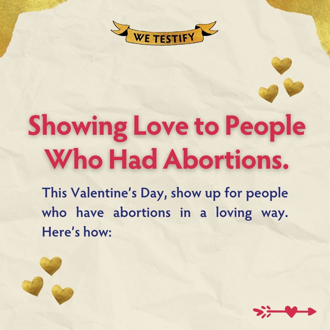 AbortionStories's tweet photo. We know everyone loves someone who has abortions. But how do we show up for our loved ones who are navigating a landscape of abortion bans, barriers and stigmas as they seek care? Here are 7 ways you can show up for people who have abortions in a real way this Valentine’s Day. https://t.co/zMuUA2j6nF