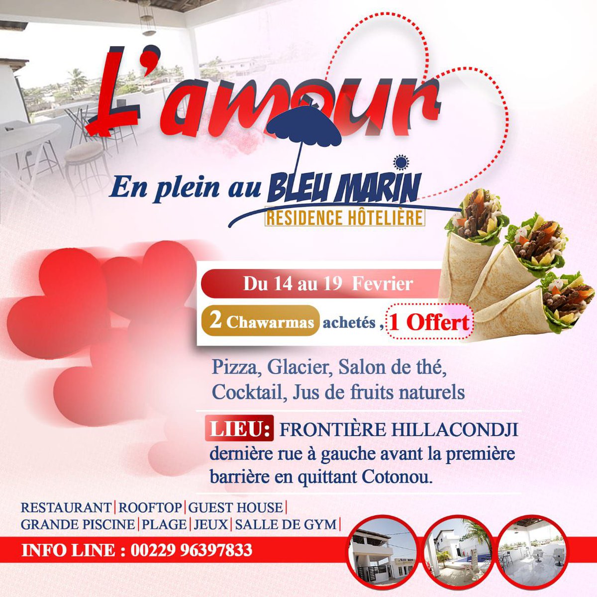 LebigThierry's tweet photo. La St Valentin en mode 2+1 au Bleu Marin, Résidence Hôtelière à Hilla Condji. 1 chawarma offert pour 2 achetés du 14 au 19 février 2023.
📞: 00229 96397833
📍: Bleu Marin (Frontière HillaCondji) 
📆: 14 au 19 Février 2023 https://t.co/nwDmhqYXwL