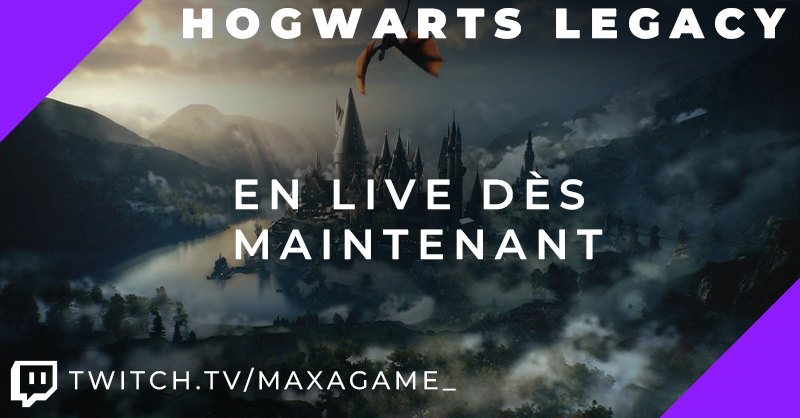 MaxAGame_'s tweet photo. Je suis désormais en #stream sur #Twitch pour du #HogwartsLegacy   !
Toujours sur https://t.co/w5ki7Z7B0C https://t.co/GnDx3DyOO9