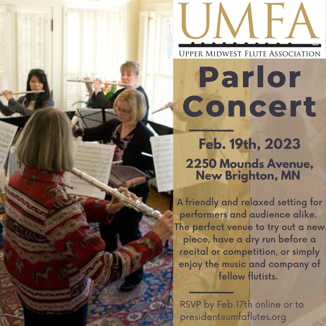 The UMFA Parlor Concert is coming up on February 19th at 2:00 PM at 2250 Mounds Avenue, New Brighton, MN. 

Register by Feb. 17th online or to president@umfaflutes.org.

umfaflutes.org/event-5102667
