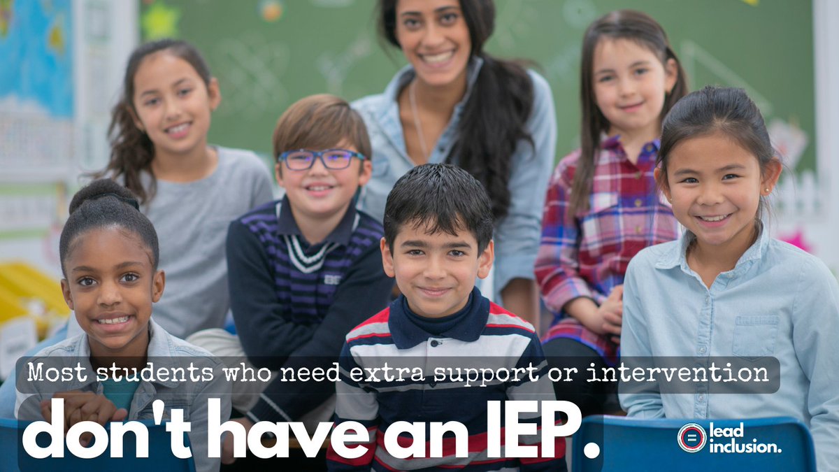 Not all students who have a significant need have an IEP. Not all students who have an IEP have a significant need. And no one's needs are automatically long term. Intervention works to build independence in any student who needs it. #LeadInclusion #EdChat #UDL #Inclusion
